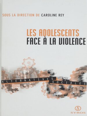 cover image of Les adolescents face à la violence